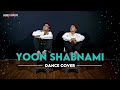 Yoon Shabnami | Dance Cover | Saawariya | Choreo N Concept