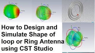 How to Design the shape of loop or ring antenna using CST Studio Suite