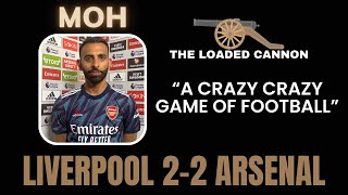 Liverpool 2-2 Arsenal | The Loaded Cannon | Moh Haider