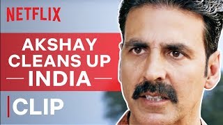 Akshay Kumar Cleans Up India | Toilet Ek Prem Katha | Netflix India