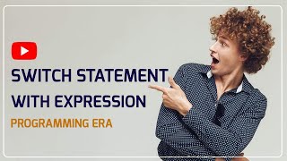 Part 6 Switch With Expression in Java Programming