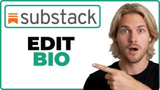 How To Edit Your Substack Bio In App (Quick Guide)