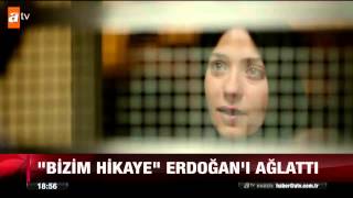 "Bizim hikaye" Erdoğan'ı ağlattı - 28.03.2015