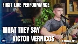 Eurovision 2023: Victor Vernicos - What They Say || Live Performance