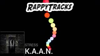 K.A.A.N. - Stress