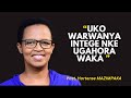 UKO WARWANYA INTEGE NKE UGAHORA WAKA -- Past. Hortense MAZIMPAKA