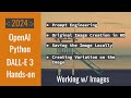 OpenAI API Python Dall-E 3: Tutorial | HD Image Generation | Fetch & Save Locally | Make Variation
