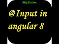 @Input decorator in angular 8