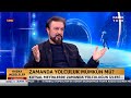 zamanda gerİye gİdersİn iŞiktan daha hizli hizlar var