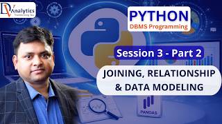 PYTHON | SESSION 3 - Part 2 | JOINING, RELATIONSHIP AND DATA MODELING