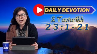 PF DAILY DEVOTION - 2 Tawarikh 23:1-21