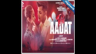 Teri Aadat | Siddharth Nigam | Anushka Sen | Abhi Dutt | New Hindi Song| Of|(Nobita version)