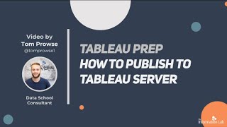 How to in Tableau Prep in 5 mins: Publish to Tableau Server