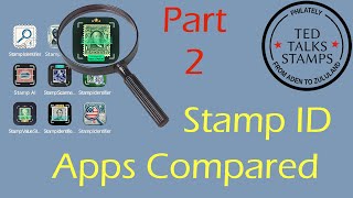 Postage Stamp Identification Apps Compared - Part 2 of 2