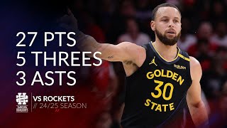 Stephen Curry 27 pts 5 threes 3 asts vs Rockets 24/25 season