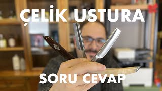 ÇELİK USTURA Soru - Cevap / STRAIGHT RAZORS Q\u0026A