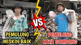 DRAMA PEMULUNG BAIK DAN PEMULUNG YANG SOMBONG