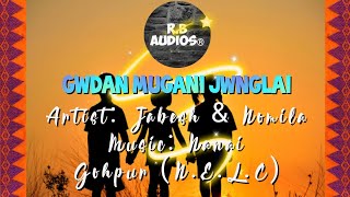 Gwdan Mugani Jwnglai || Artist: Jabesh \u0026 Nomila || Boro Gospel Song