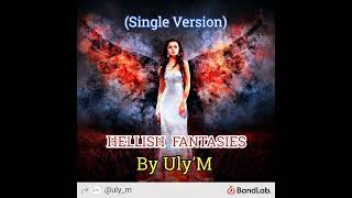 Hellish Fantasies (Single Version)