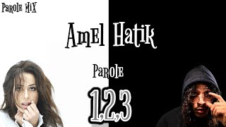 Amel Bent x Hatik - 1,2,3 (Parole) Parole MiX