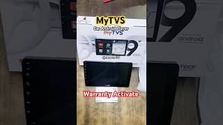 Warranty Activate || MyTVS Android Car Player. #MyTVS #MyTVS car stereo #player