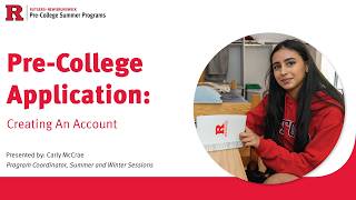 Rutgers Pre College Academies Application Tutorial Create An Account
