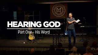 Hearing God: Part One-His Word- JR Quigley at MHCC