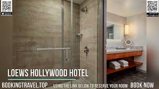 Loews Hollywood Hotel