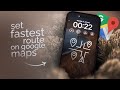 How to Set Fastest Route on Google Maps (tutorial)
