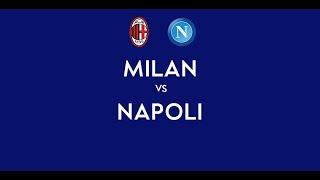 MILAN - NAPOLI | 0-1 Live Streaming | SERIE A