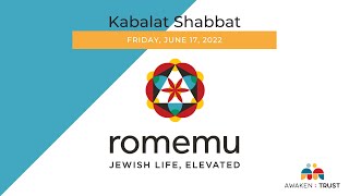 Romemu Kabbalat Shabbat - Friday, June 17 2022