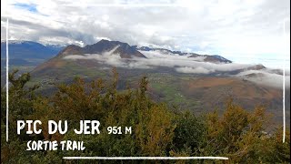 Pic du Jer 951m (Sortie Trail)