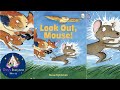 Read Aloud Books For Kids | LOOK OUT,MOUSE! | Dixy's Storytime World