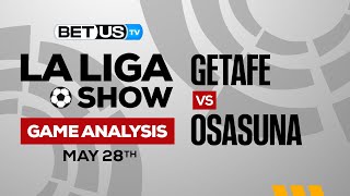 Getafe vs Osasuna | La Liga Expert Predictions, Soccer Picks & Best Bets