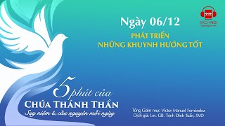 Ngày 06/12: Phát triển những khuynh hướng tốt | 5 phút của Chúa Thánh Thần