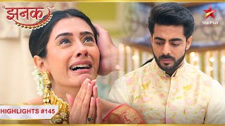 Jhanak's emotional gesture for Aniruddha! | Ep.145 | Highlights | Jhanak | Mon-Sun | 10:30PM