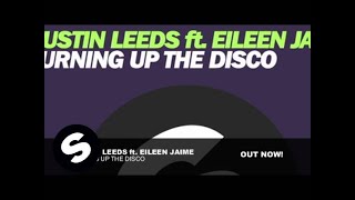 Austin Leeds ft. Eileen Jaime - Turning Up The Disco (Original Mix)