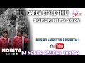 NEW GARBA STYLE TIMLI || SUPER HITS 2k24 || DJ NOBITA OFFICIAL VANSDA ||  MIX BY ADITYA BHOYA ||