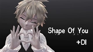 ♤MMD♤ Shape Of You // Original Motion [+Dl]