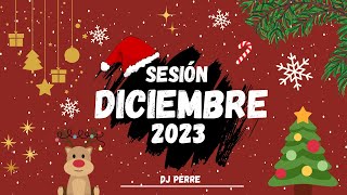 Sesion DICIEMBRE 2023 MIX (Reggaeton, Comercial, Trap, Flamenco, Dembow) DJ PERRE
