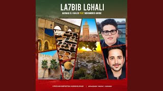 Lhbib Lghali (feat. Maestro Mohammed Amine)