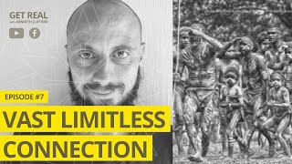 Vast Limitless Connection! Get Real with Kenneth Clifford (Episode #7), Authentic Spirituality