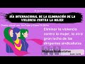 Día Internacional de la Eliminación de la Violencia contra la Mujer