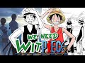 Why We Need The One Piece Remake