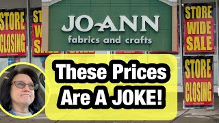 🔥 Don't Bother Going! Joann Fabrics Liquidation Prices STINK! 🦨