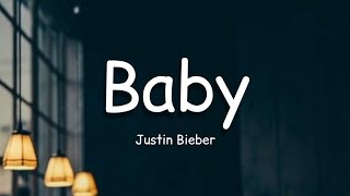 Justin Bieber - Baby Lyrics Ft Ludacris