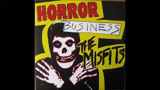 Misfits- Horror Business B/W Teenagers From Mars, Children In Heat