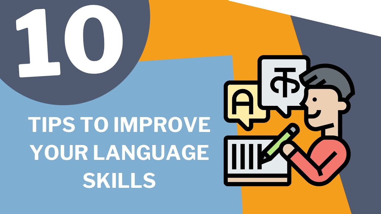 10 Tips To Improve Your Language Skills - YouTube