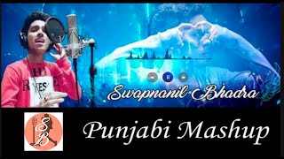 Punjabi Non Stop Mashup | Swapnanil Bhadra | Latest Punjabi Songs 2021