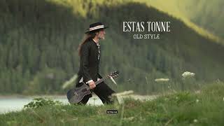 Estas Tonne - Old Style [Full Album]